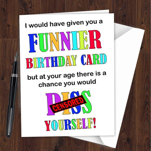 Birthday Card Funny Rude Brother Son Dad Sister Mom Friend for Men Women H02