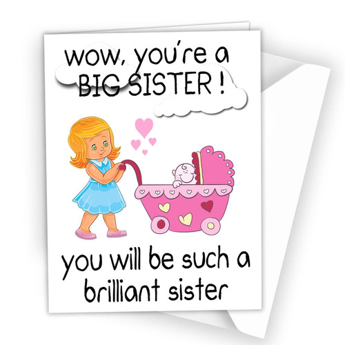  Congratulations on Becoming A Big Sister New Sibling Baby Card Y06