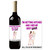 Personalised Bottle Label Will You be My Bridesmaid Maid of Honor Suitable for Bottle of Wine BL068