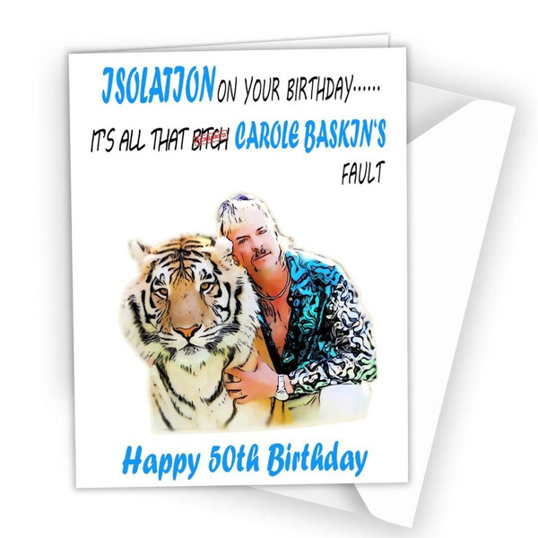 Joe Exotic Funny Birthday Card Tiger King for Him Her Friend Brother Sister Dad 412