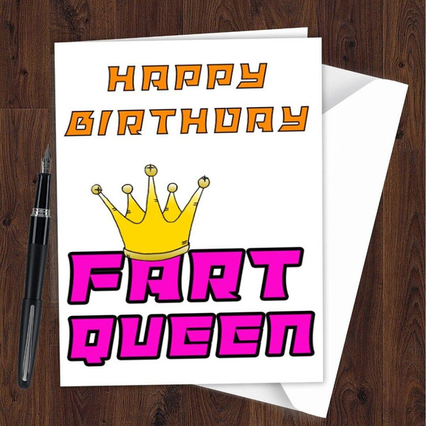 Fart Queen Birthday Card Funny Joke Wife Girlfriend Sister Mum Her Friend D21