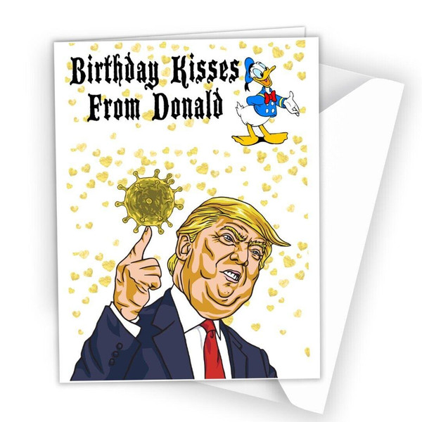 Personalise Birthday Card Funny Donald Duck Trump Kisses Lockdown Corona S011