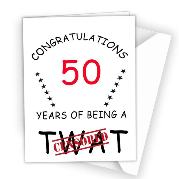 Birthday Card Funny Rude Brother Son Uncle Husband Boyfriend Friend for 50th 256