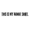 TNA T-Shirt (THIS IS MY RANGE SHIRT)- White base