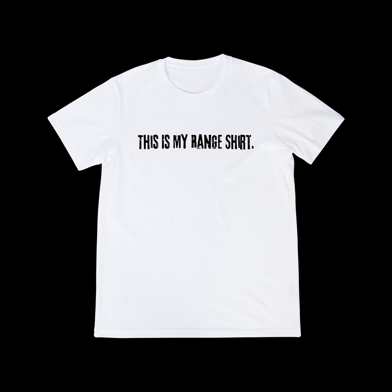 TNA T-Shirt (THIS IS MY RANGE SHIRT)- White base
