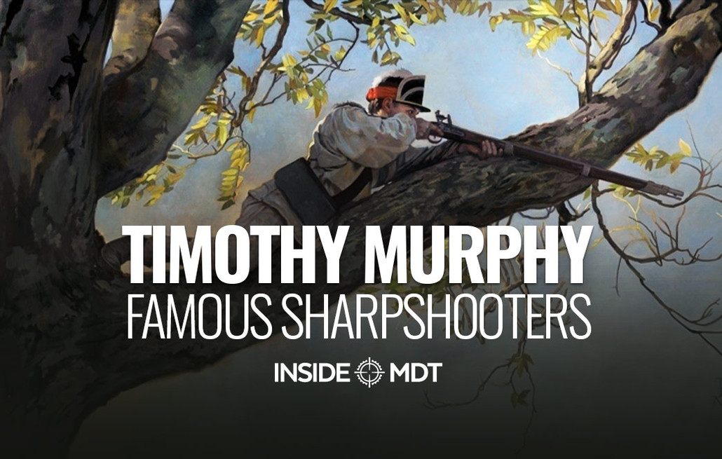 Famous Sharpshooters: Timothy Murphy - Inside MDT