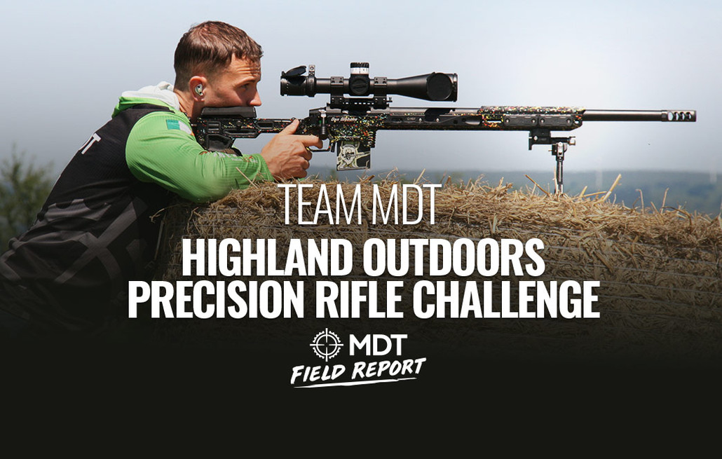 Team MDT - Highland Outdoors Precision Rifle Challenge - MDT Field Report