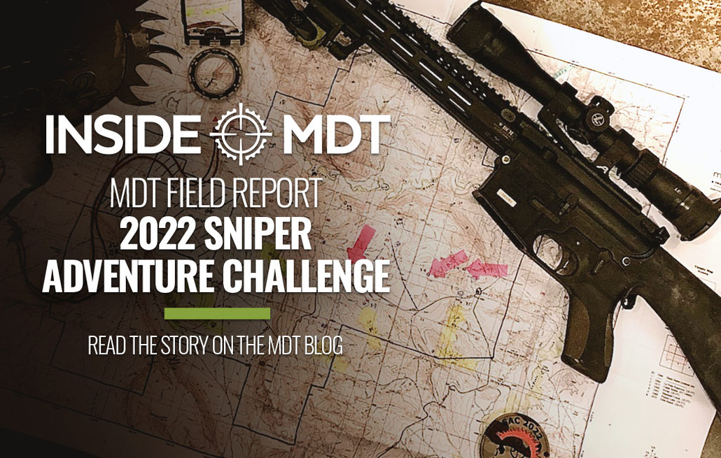 MDT FIELD REPORT - 2022 SNIPER ADVENTURE CHALLENGE