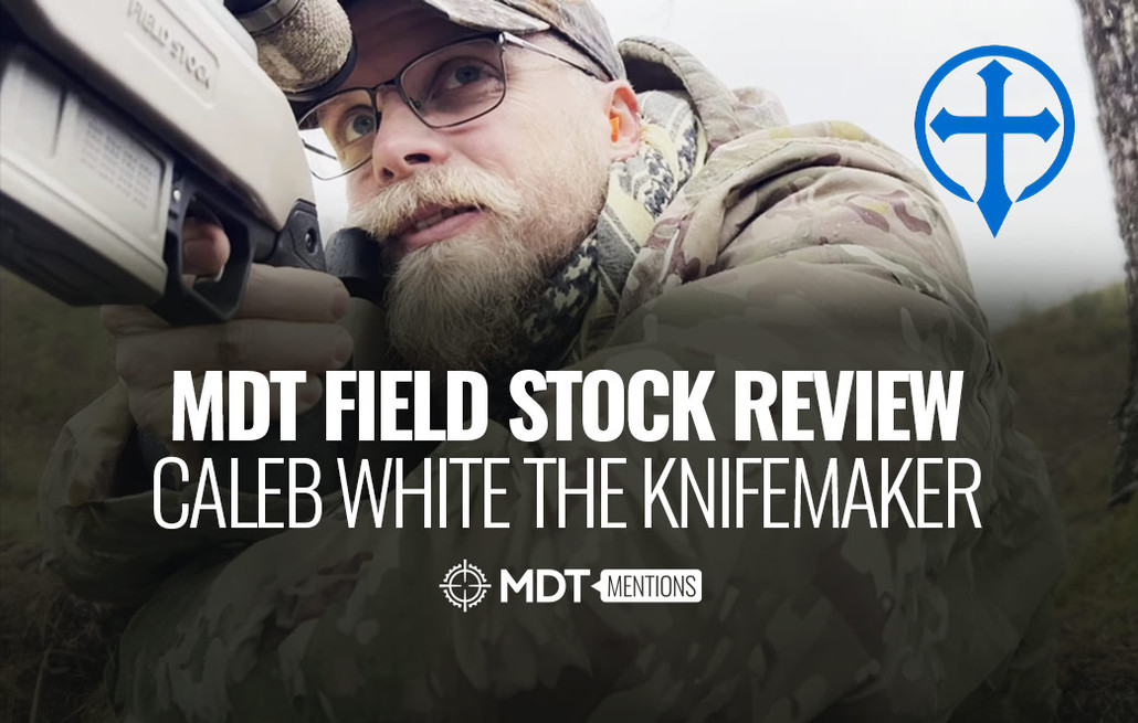 MDT Field Stock Review Caleb White the Knifemaker