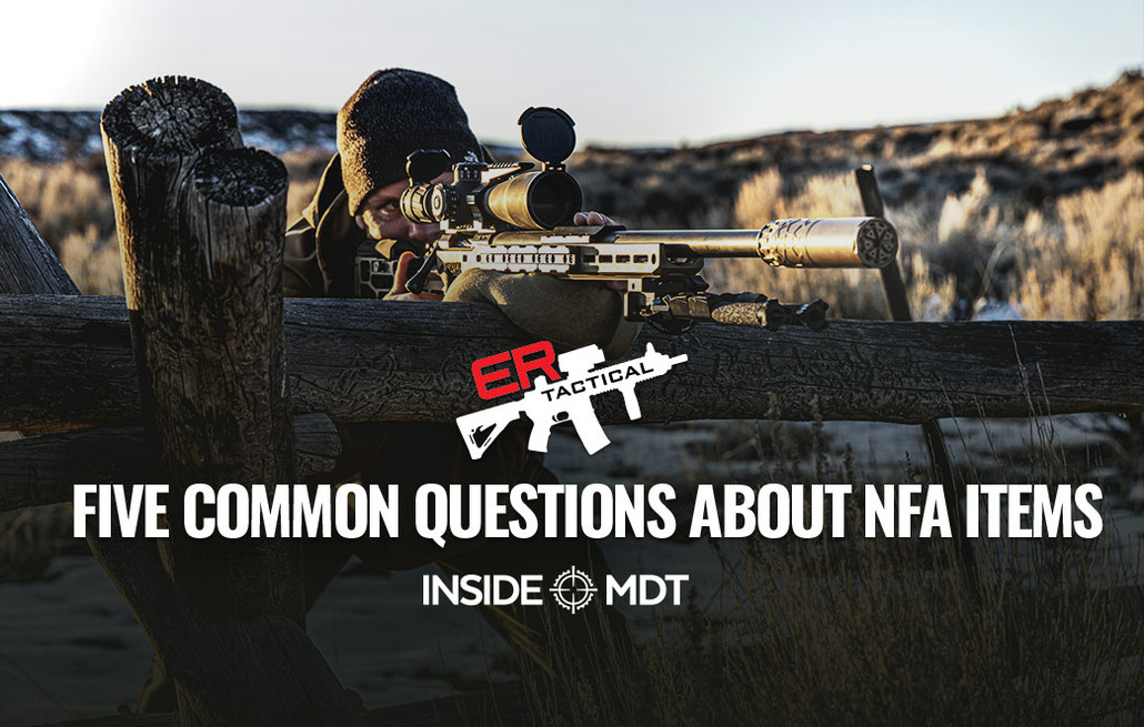 Five Common Questions About NFA Items - Inside MDT