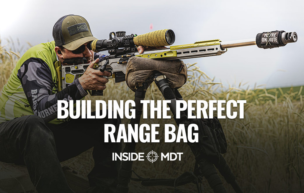 Building the Perfect Range Bag - Inside MDT