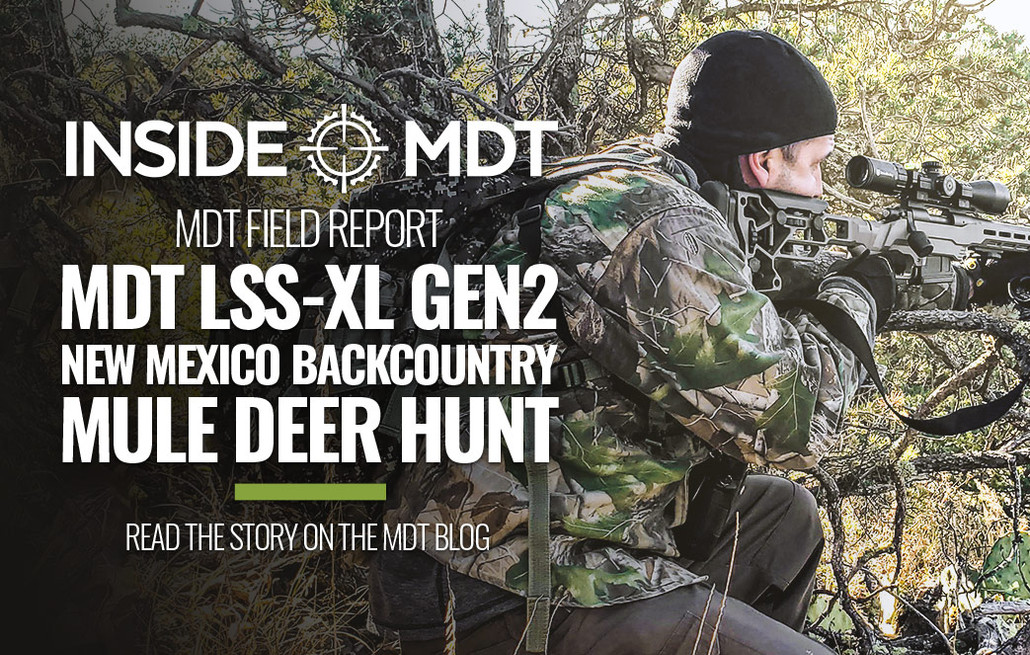 MDT FIELD REPORT - MDT LSS-XL GEN2 - New Mexico Backcountry Mule Deer Hunt