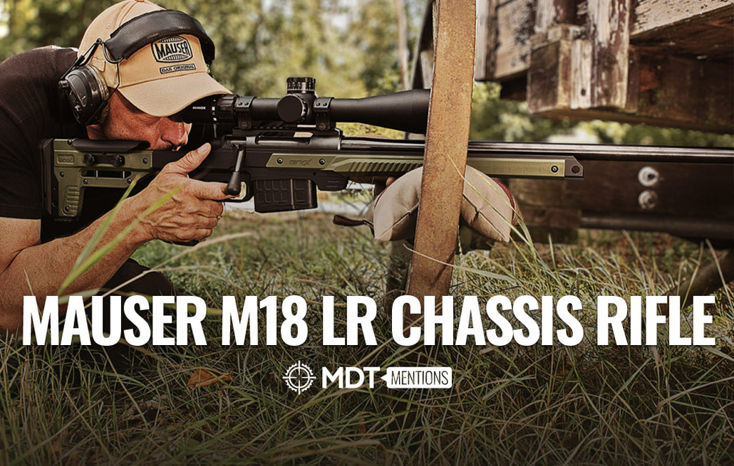 Mauser M18 LR Chassis Rifle - MDT Mention