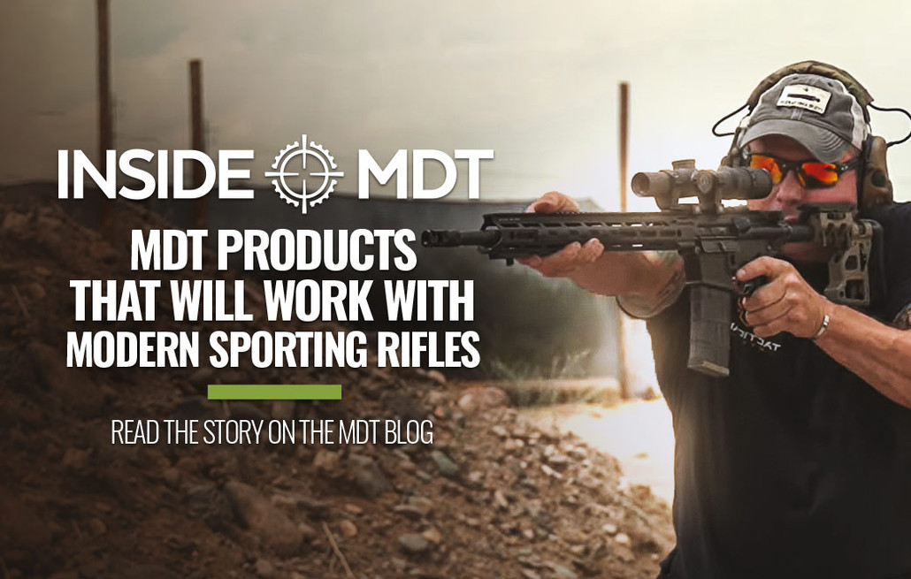 Inside MDT - MDT Products that will work with Modern Sporting Rifles