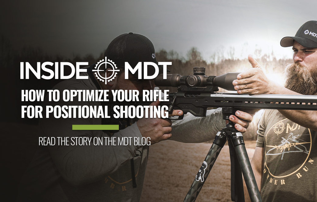 Inside MDT - How To Optimize Your Rifle For Positional Shooting