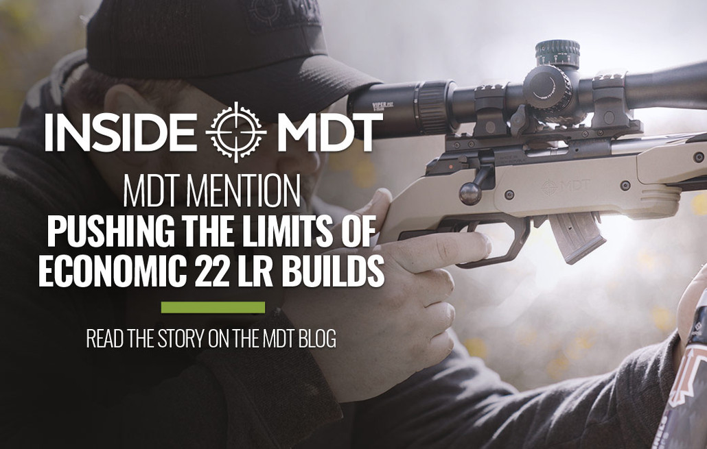 MDT Mention - Pushing the Limits of Economic 22 LR Builds