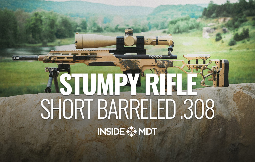 Stumpy Rifle Short Barreled .308 - Inside MDT