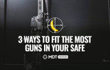 3 Ways to Fit the Most Guns in Your Safe - MDT Mention