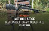 Outdoor Life: MDT Field Stock, The Best Upgrade for Any Budget Rifle -  MDT Mention