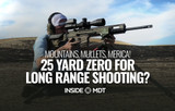 Mountains, Mullets, Merica! 25 Yard Zero for Long Range Shooting? - Inside MDT