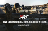 Five Common Questions About NFA Items - Inside MDT