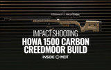 Howa 1500 Carbon Creedmoor Build -  Inside MDT