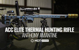 ACC Elite Thermal Hunting Rifle - Anthony Amantine - MDT Mention