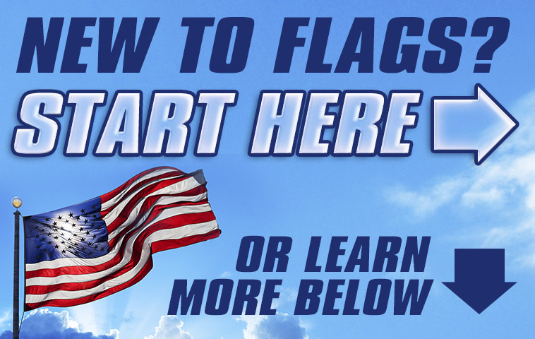 New to Flags? Start Here by Watching Our Helpful Video Guide - Or Learn More Below