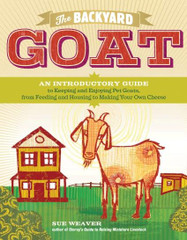 The Backyard Goat  224 page book