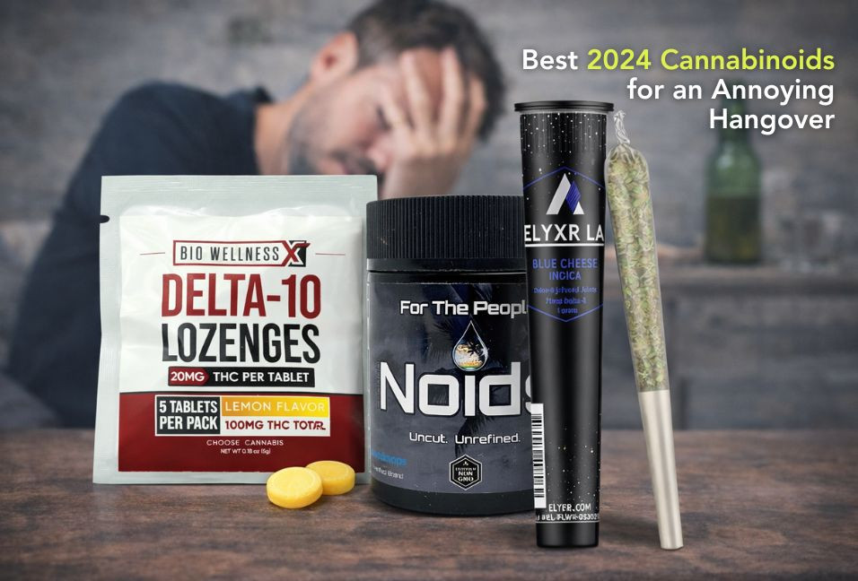 Best 2024 Cannabinoids for an Annoying Hangover