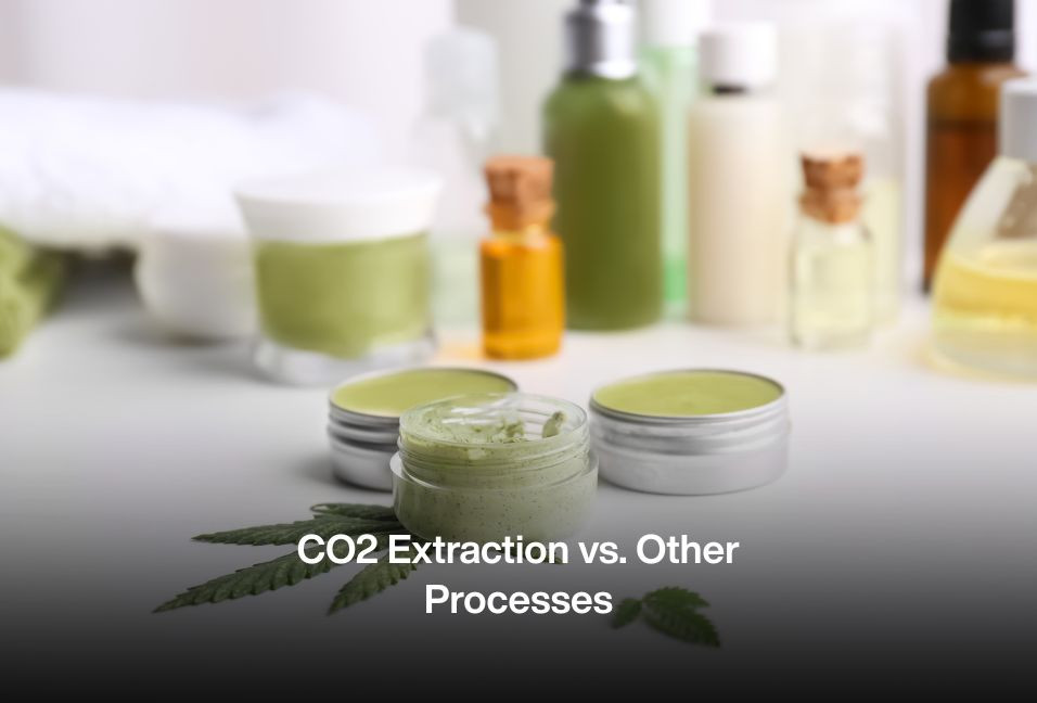 CO2 Extraction vs. Other Processes