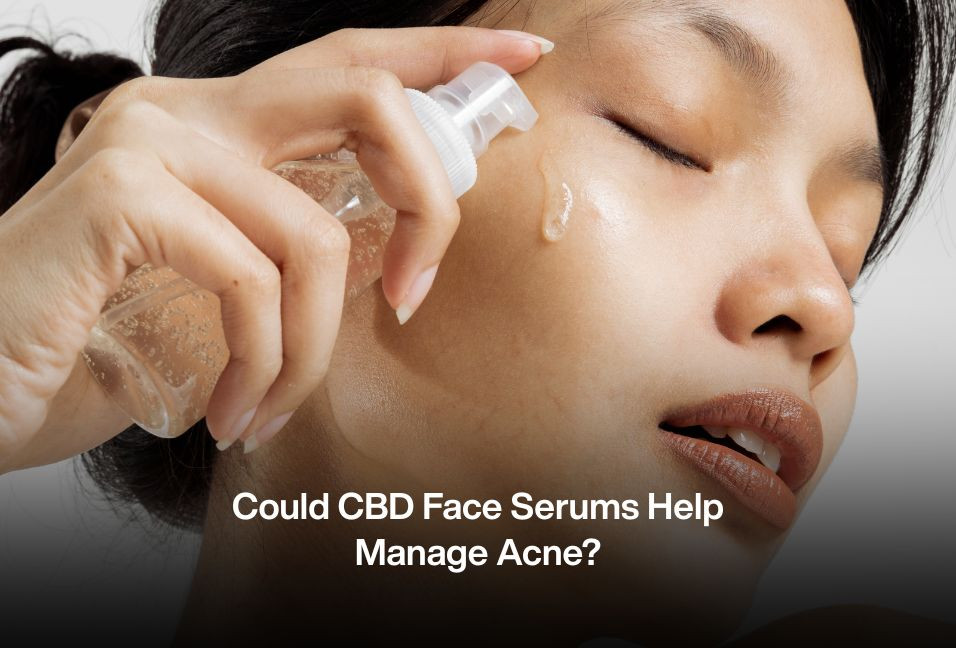 Could CBD Face Serums Help Manage Acne?