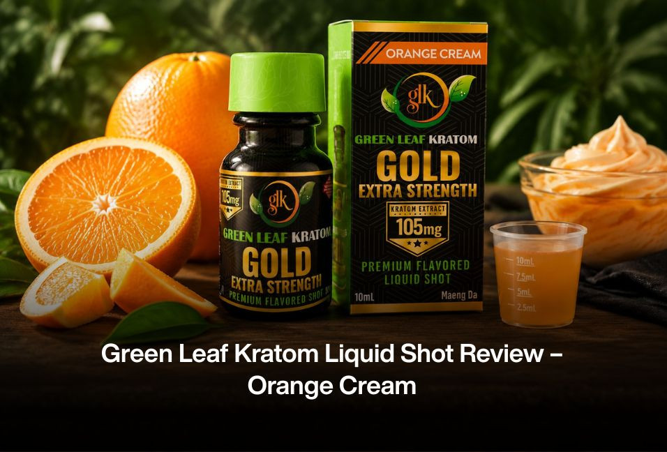 Green Leaf Kratom Liquid Shot Review – Orange Cream 