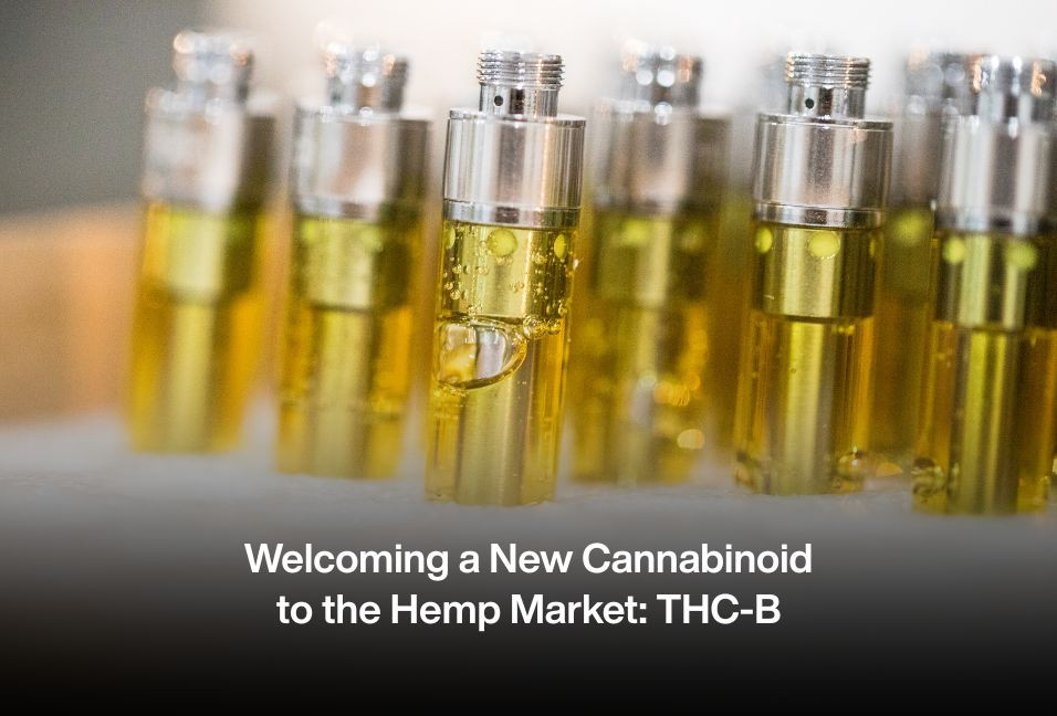 Welcoming a New Cannabinoid to the Hemp Market: THC-B