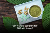 Can You Take CBD or Delta 8 THC with Kratom?