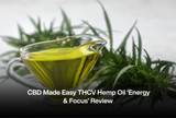CBD Made Easy THCV Hemp Oil ‘Energy & Focus’ Review