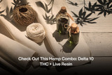Check Out This Hemp Combo: Delta 10 THC + Live Resin