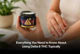 Everything You Need to Know About Using Delta 8 THC Topically
