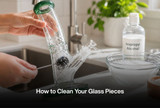 How to Clean Your Glass Pieces
