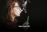Vaporizers 101
