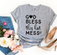 God Bless This Hot Mess T-shirt