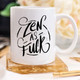 Coffee Mug, Zen As F#ck, Funny Coffee Mug with