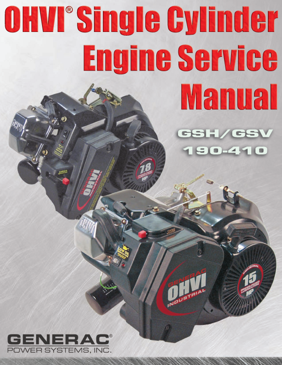 OHVI SINGLE CYLINDER SERVICE MANUAL GSH/GSV 190-410 (0C1103A)