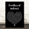 Tyler Childers Feathered Indians Black Heart Song Lyric Quote Print