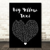 Joni Mitchell Big Yellow Taxi Black Heart Song Lyric Print