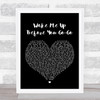 Wham Wake Me Up Before You Go-Go Black Heart Song Lyric Quote Print
