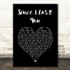 Genesis Since I Lost You Black Heart Song Lyric Music Art Print