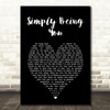Isla Grant Simply Being You Black Heart Song Lyric Music Art Print