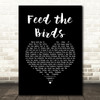Julie Andrews - Mary Poppins Feed the Birds Black Heart Song Lyric Music Art Print