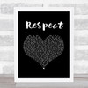 Aretha Franklin Respect Black Heart Song Lyric Music Art Print